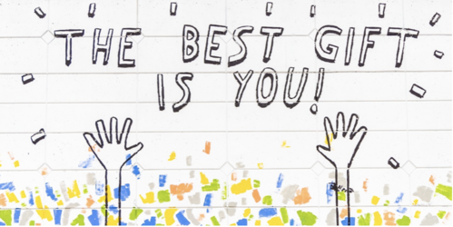"the best gift is you" hands in the air with confetti cartoon
